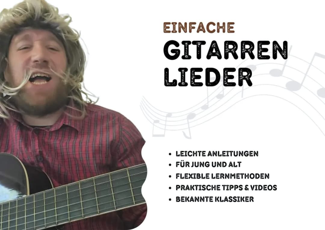 Einfache Lieder für Anfänger: Gitarre lernen mit Spaß und Erfolg